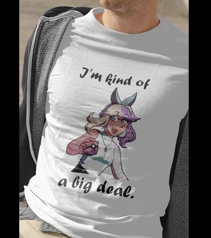 Iono Pokemon Scarlet And Violet I'm Kind Of A Big Deal T-Shirt