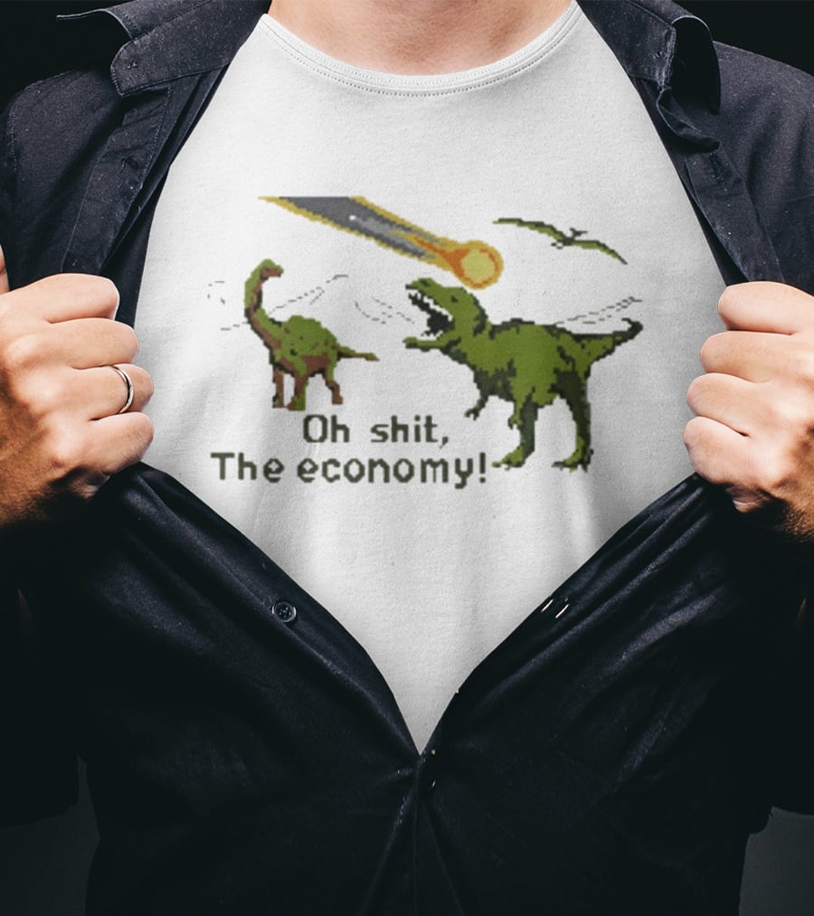 Oh Shit The Economy Dinosaur Meteor Funny Meme T-Shirt
