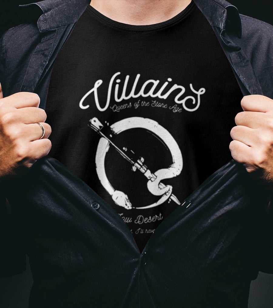 Villains Queens Of The Stone Age Low Desert You No Got None T-Shirt