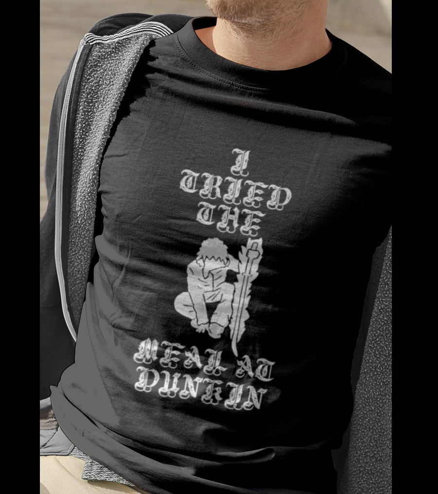 I Tried The Meal At Dunkin Trendy Humor T-Shirt