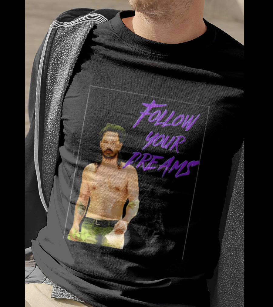 Ozzy Lusth Follow Your Dreams Motivational T-Shirt