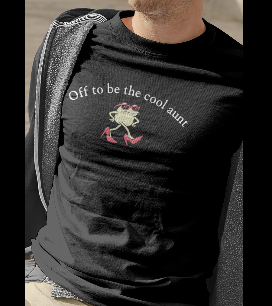 Off To Be The Cool Aunt Frog In Pink Sunglasses And High Heels T-Shirt