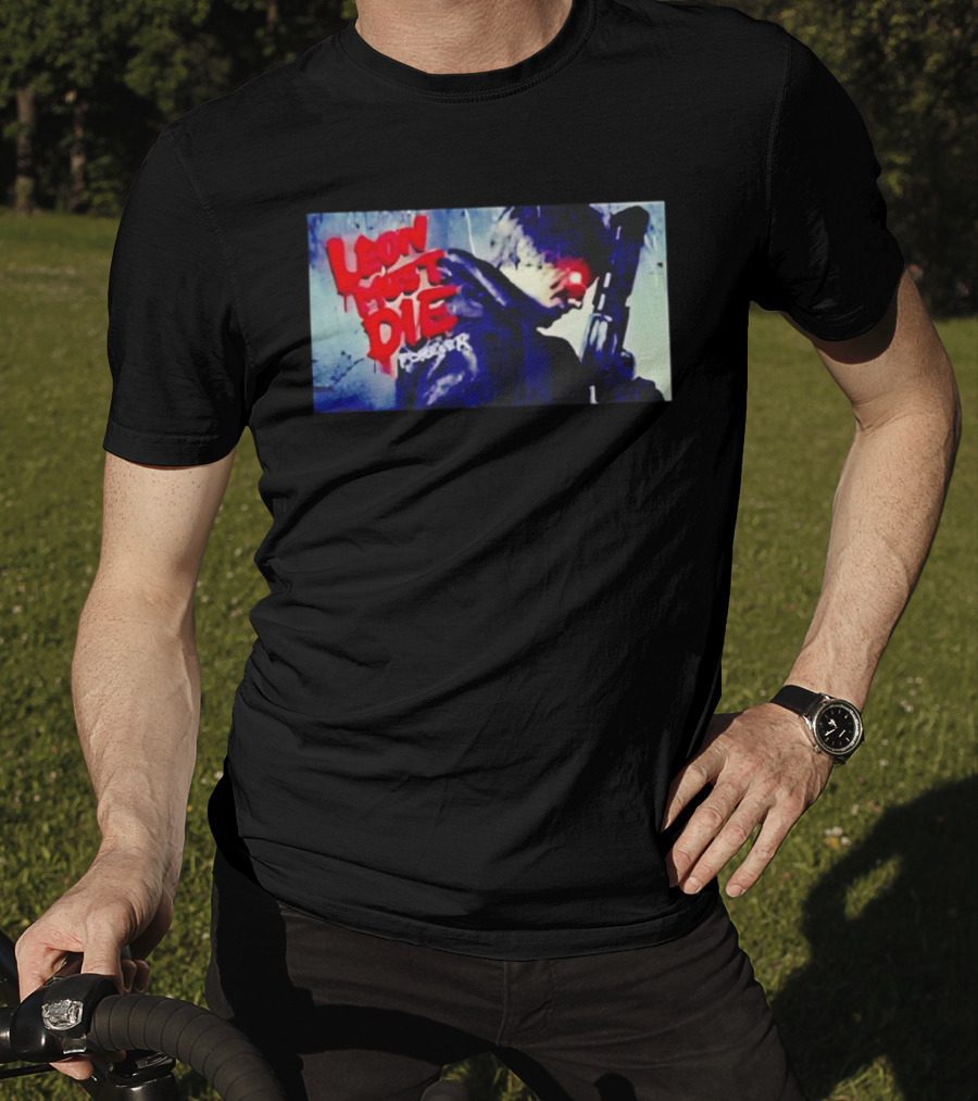 Leon Must Die Forever Red Text Gaming Warrior With Dark Gunfighter T-Shirt