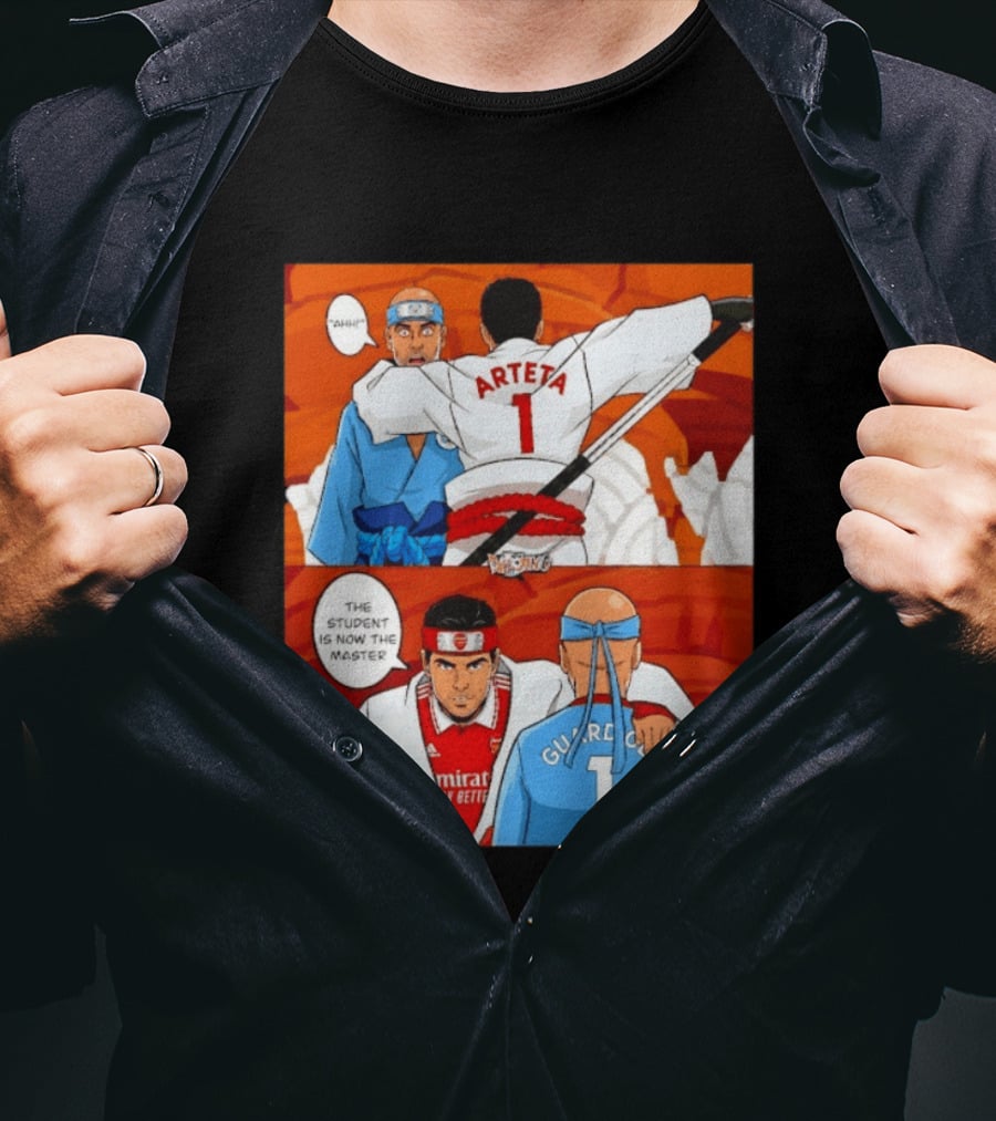 Arteta Vs Guardiola Student Becomes Master Martial Arts Showdown T-Shirt