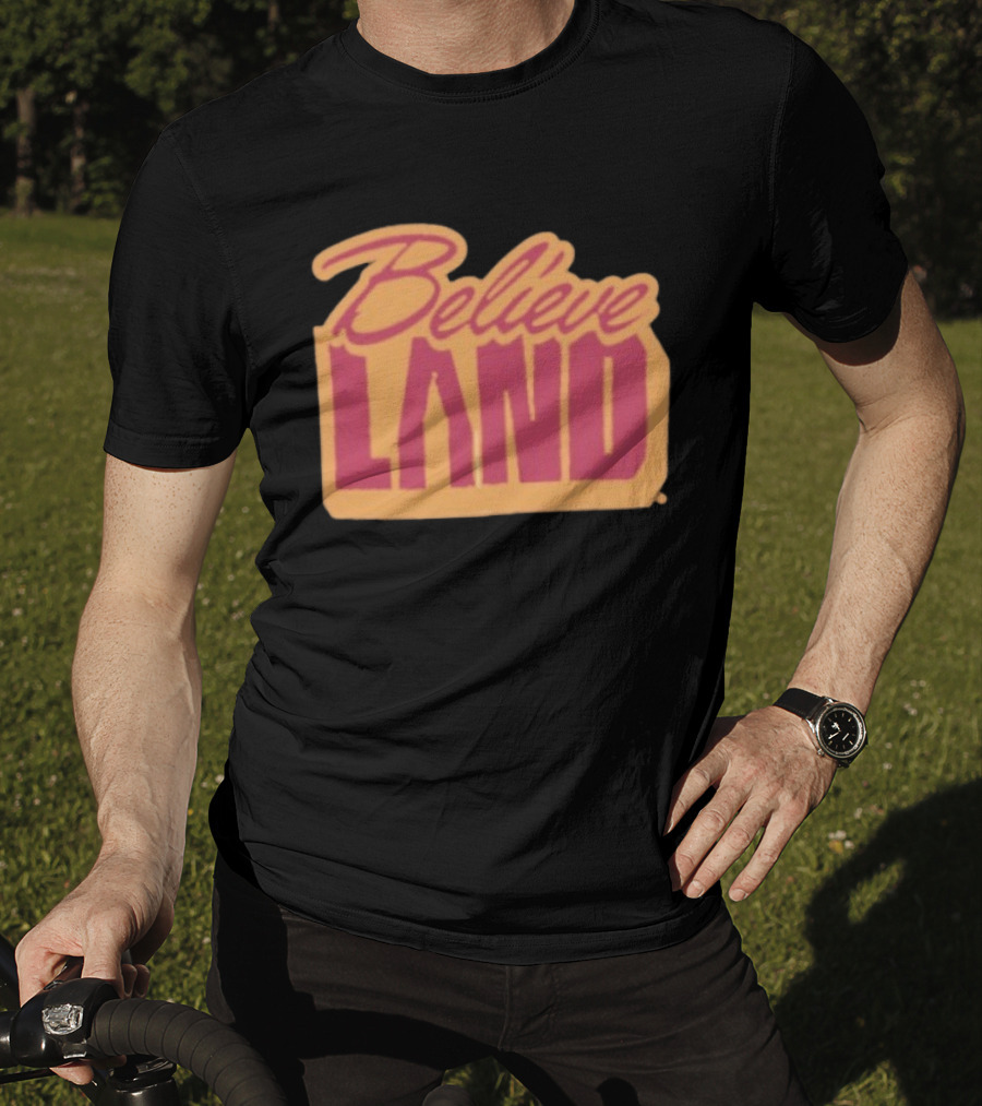 Cleveland Cavaliers Believe Land Basketball Team Spirit T-Shirt