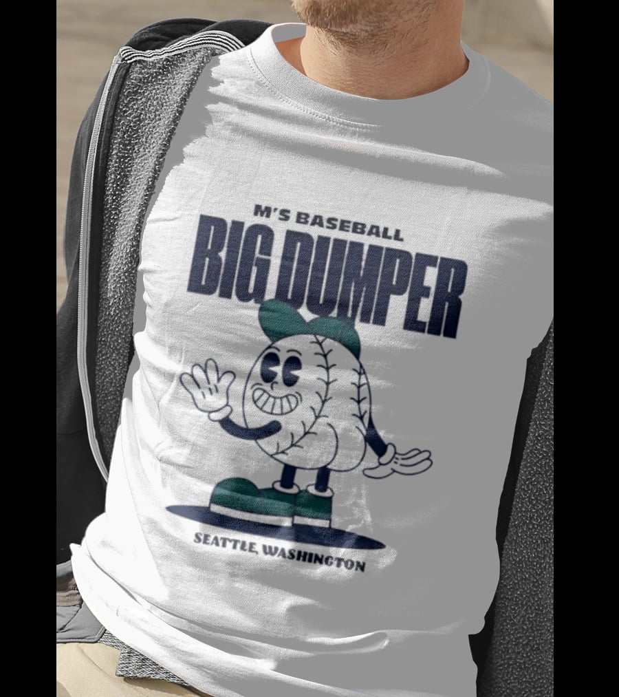M's Baseball Big Dumper Seattle Washington T-Shirt