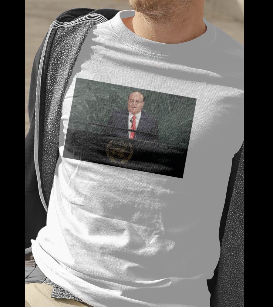United Nations Address By Former Yemeni President Abdrabbuh Mansur Hadi T-Shirt