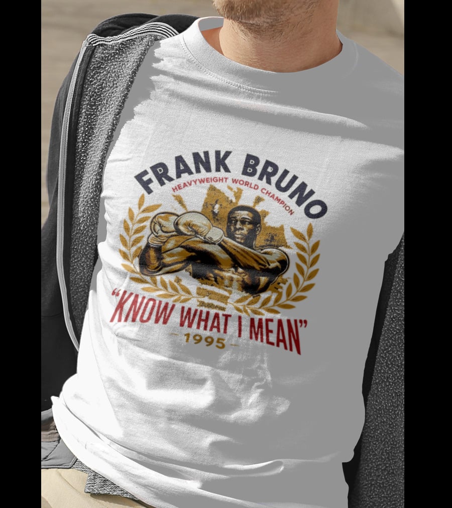 Frank Bruno Know What I Mean 1995 T-Shirt