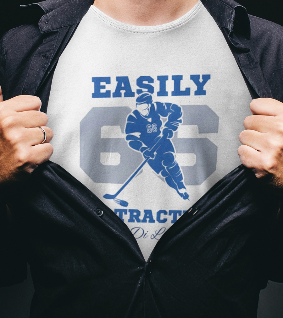 Easily Distracted 66 By Dean Di Laurentis Hockey Romance T-Shirt