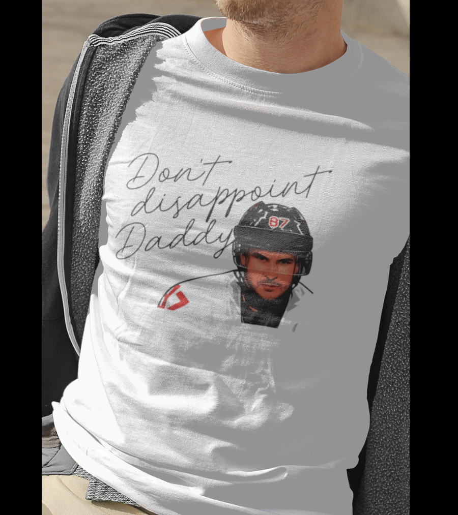 Don't Disappoint Daddy Sidney Crosby Hockey Legend 87 T-Shirt