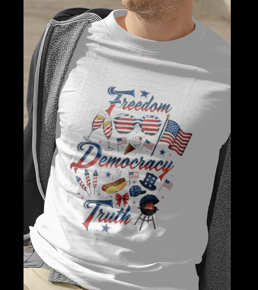 Freedom Democracy Truth Fourth Of July USA 250th Birthday Celebration BBQ T-Shirt