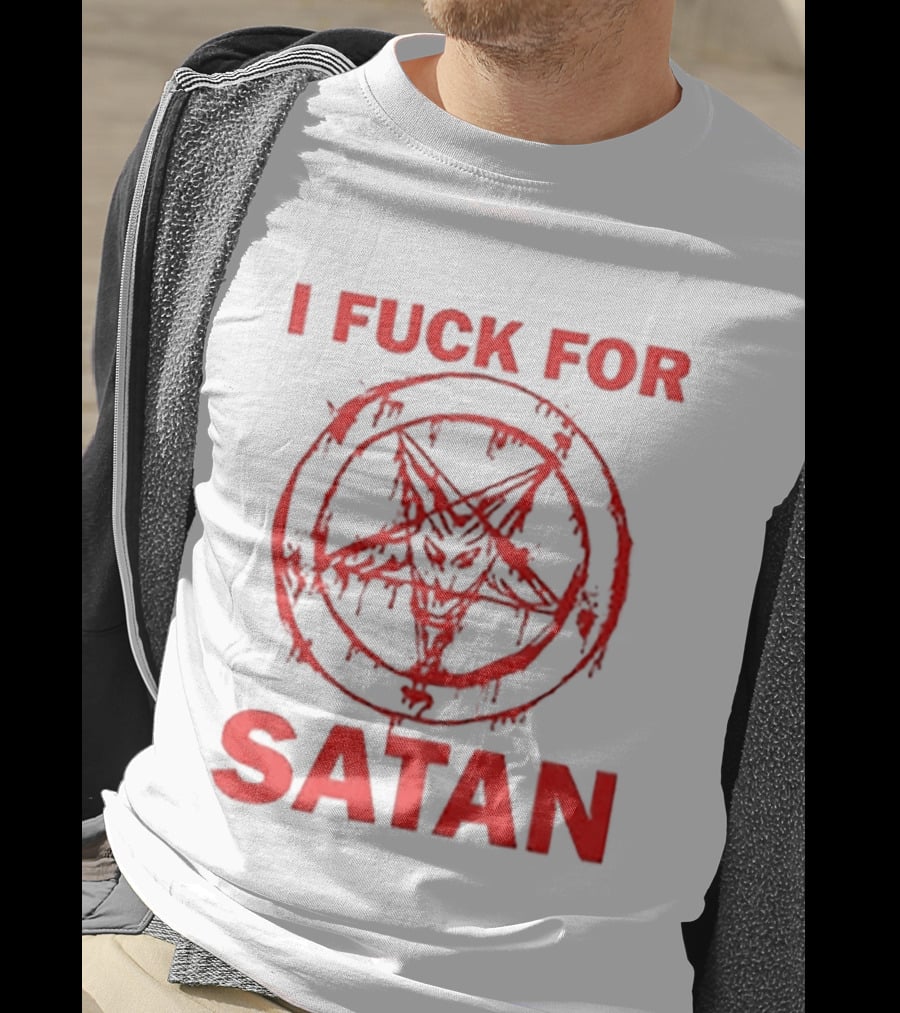 I Fuck For Satan Baphomet Pentagram T-Shirt