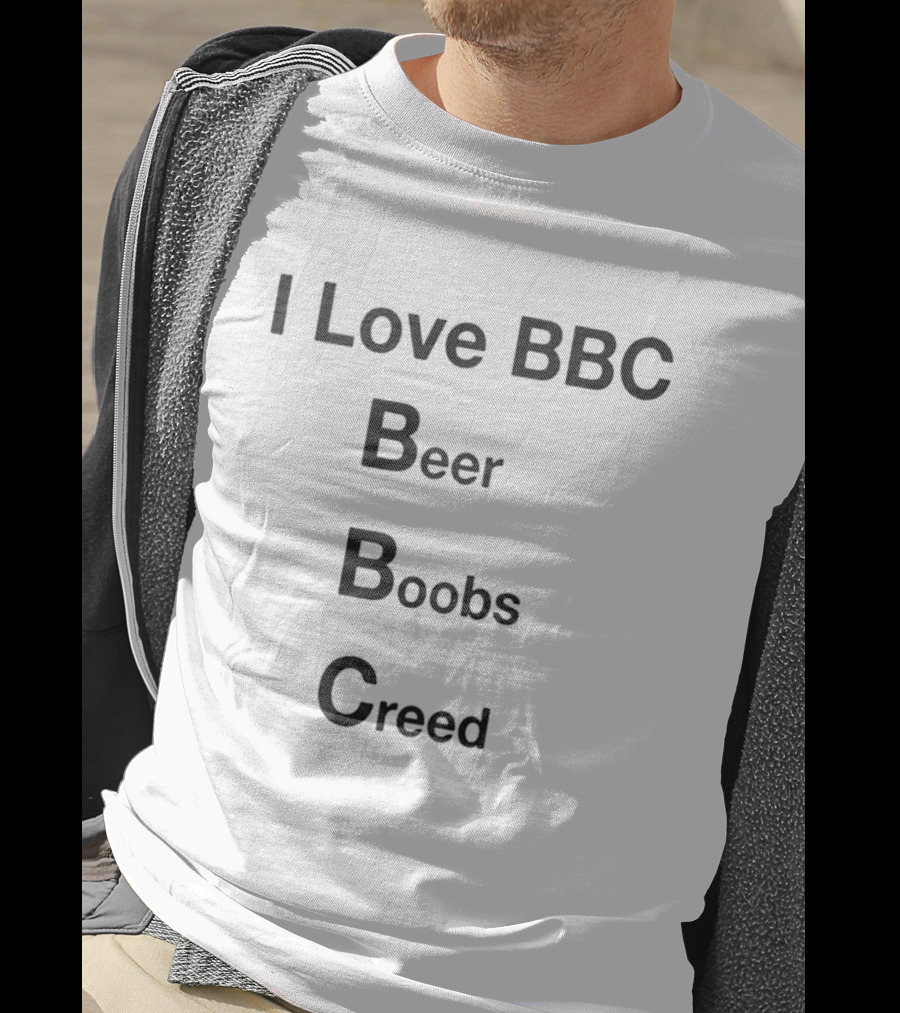 I Love BBC Beer Boobs Creed T-Shirt