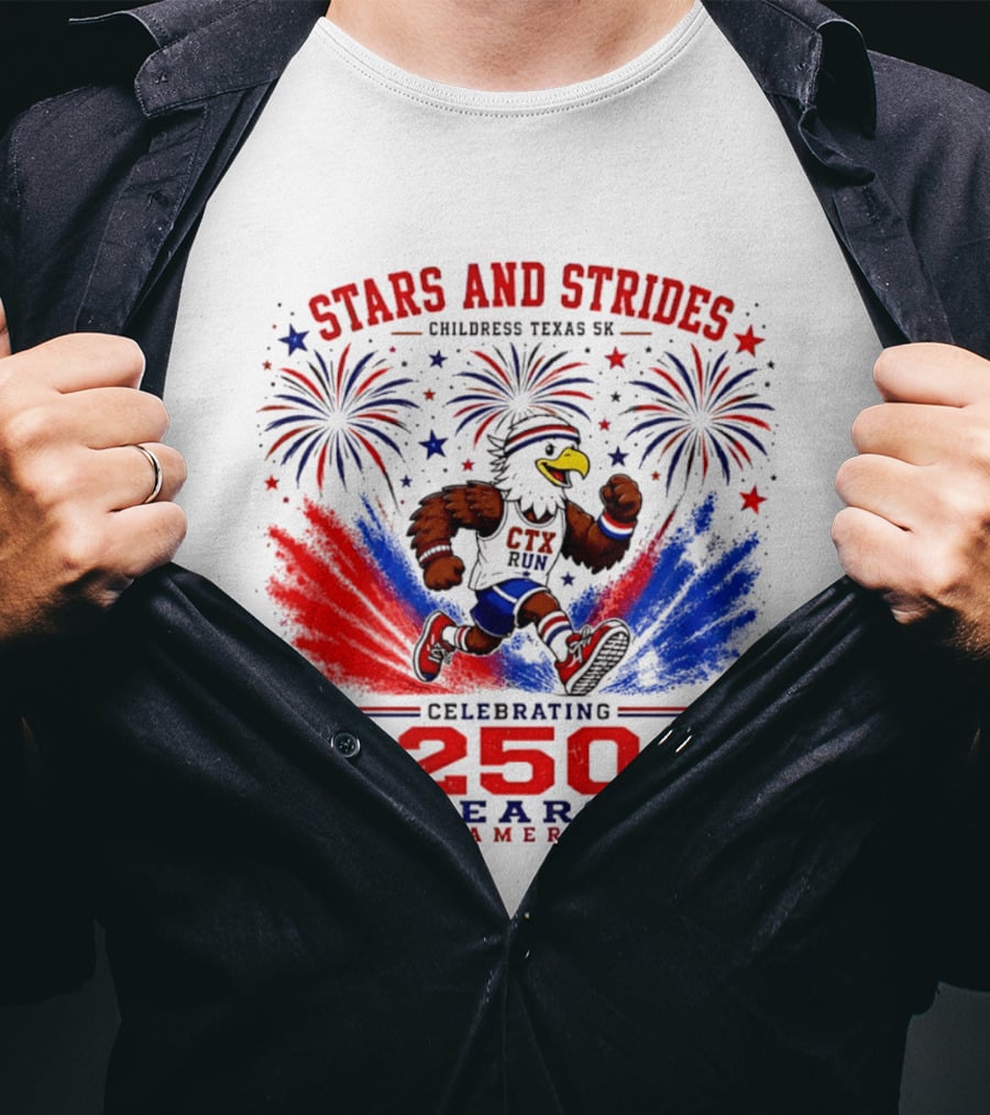 Stars And Strides Childress Texas 5K Celebrating 250 Years Of America 1776 2026 T-Shirt