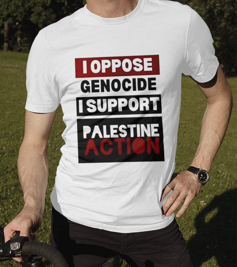I Oppose Genocide I Support Palestine Action T-Shirt