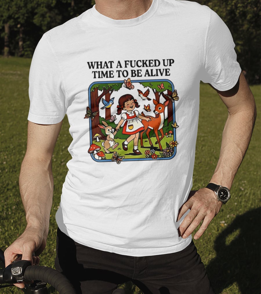 What A Fucked Up Time To Be Alive Retro Forest Animals Scene T-Shirt