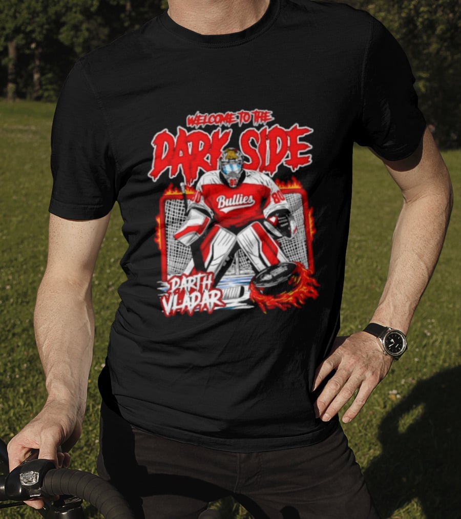 Broad Street Bullies Welcome To The Dark Side Darth Vader Hockey T-Shirt