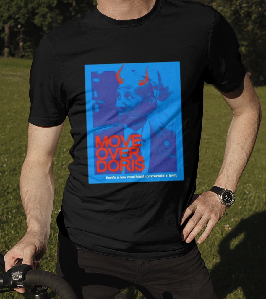 Move Over Doris There's A New Most Hated Commentator In Town T-Shirt
