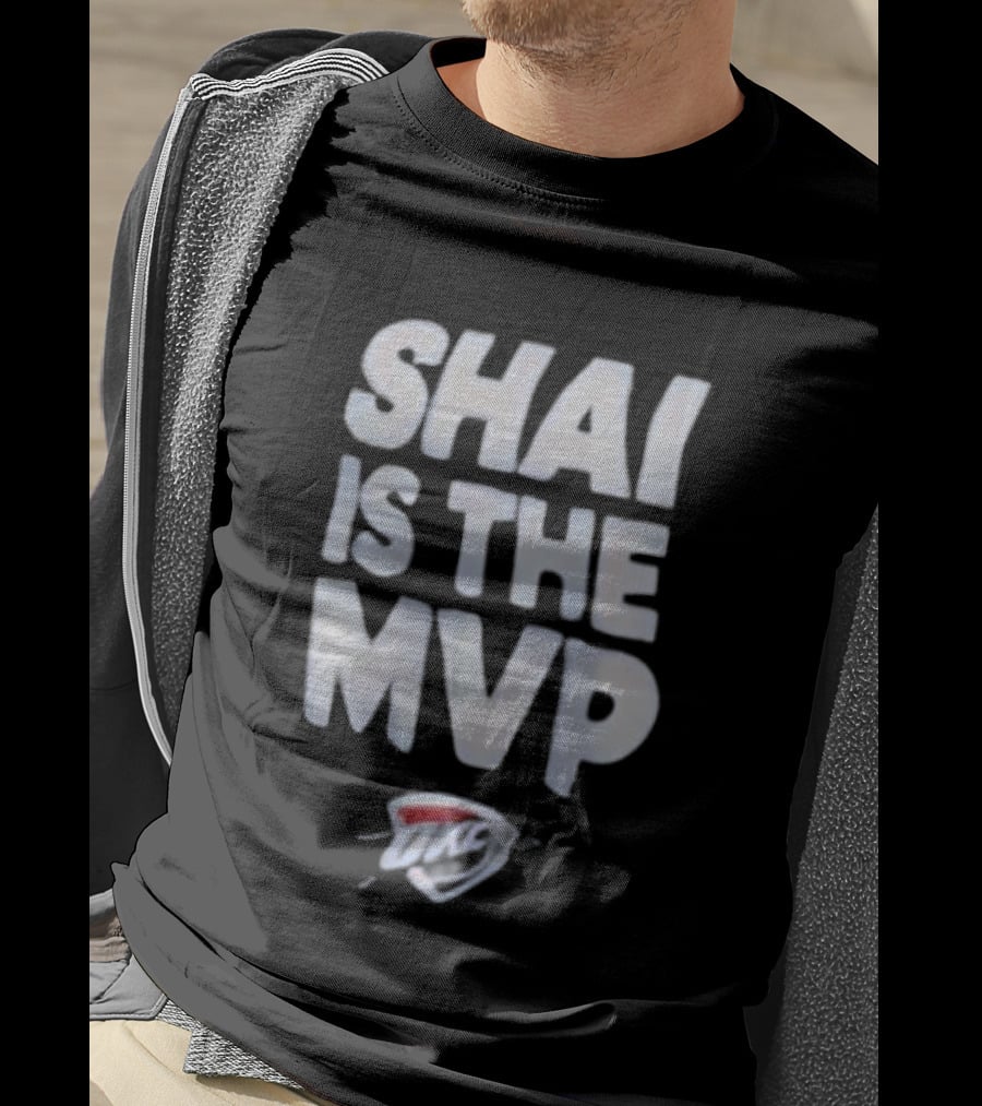 Shai Is The MVP OKC Thunder T-Shirt
