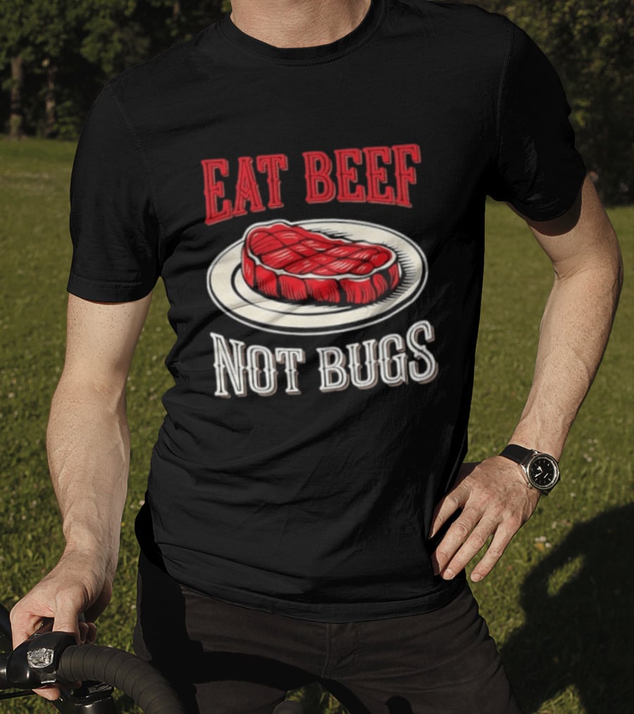 Eat Beef Not Bugs Steak Plate T-Shirt