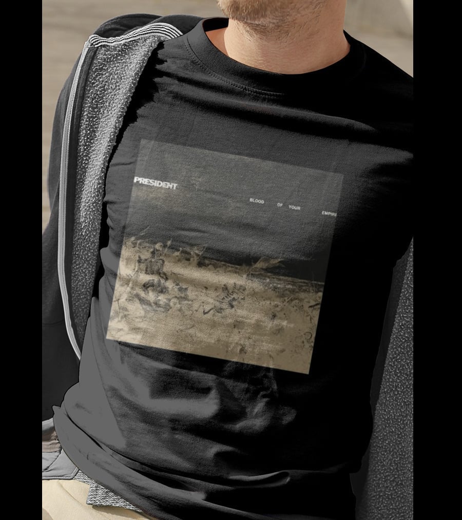 President Blood Of Your Empire Historical Battle Scene T-Shirt