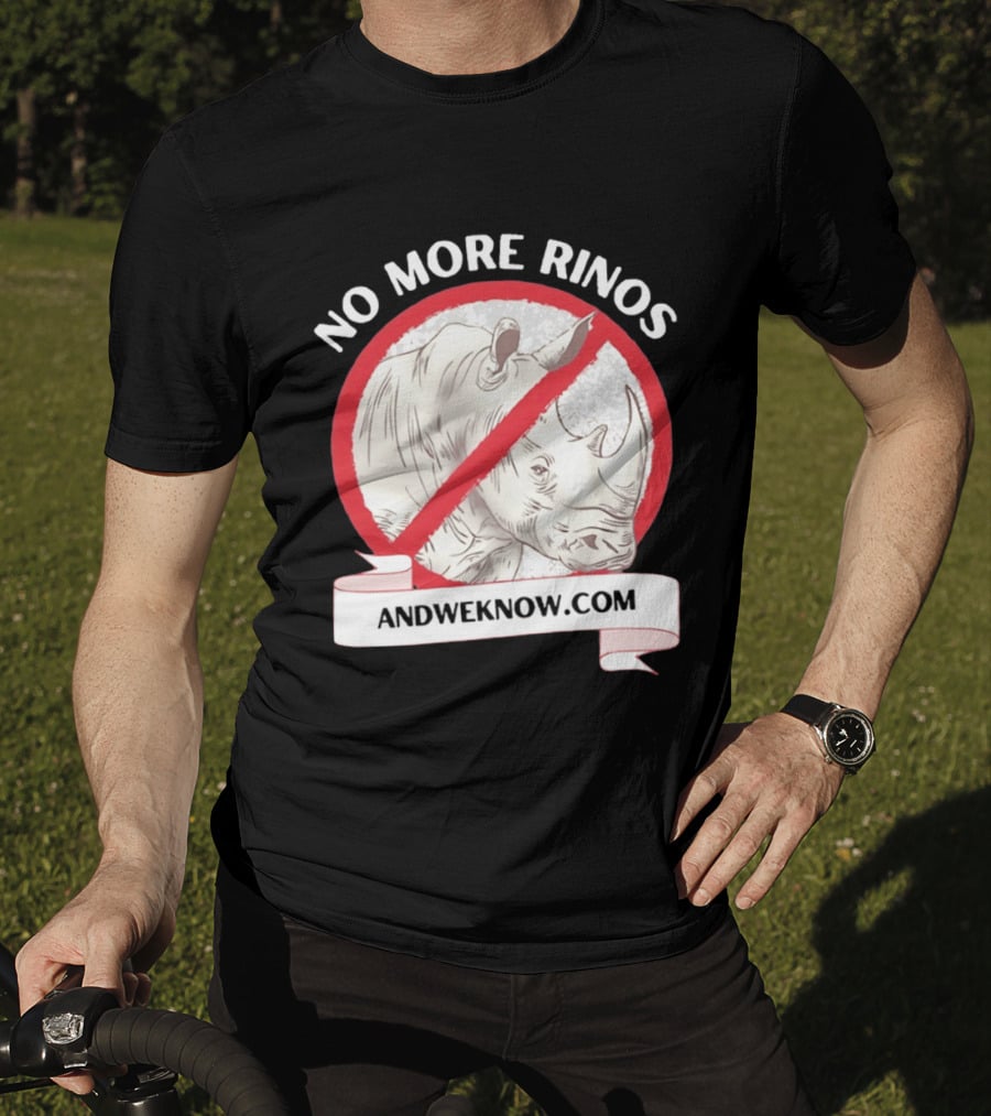 No More Rinos AndWeKnow.com Rhino T-Shirt