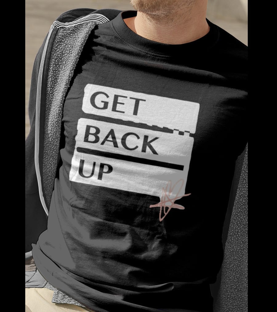 Get Back Up Bold Text Heart Star T-Shirt