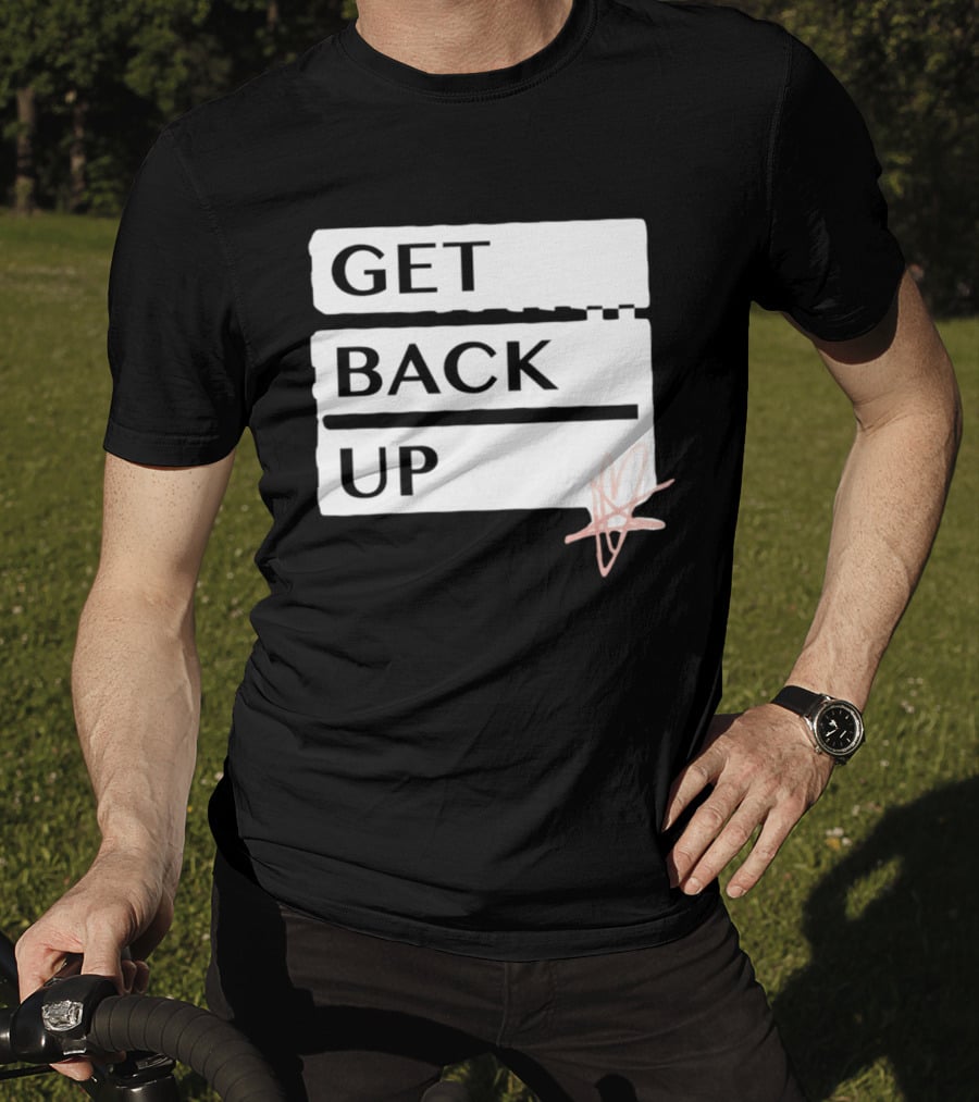 Get Back Up Bold Text Heart Star T-Shirt