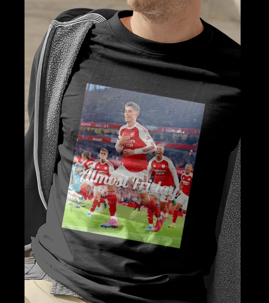 Kai Havertz Almost Friday Arsenal Victory Celebration T-Shirt