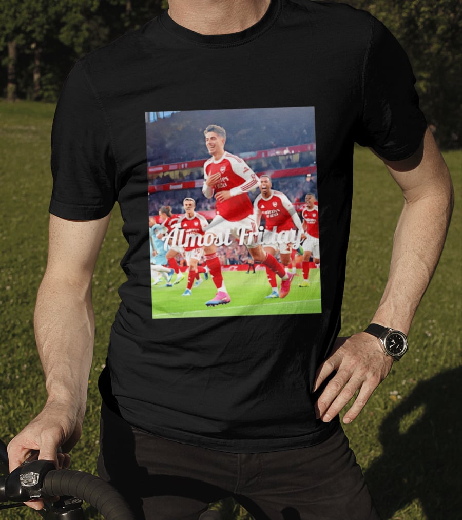 Kai Havertz Almost Friday Arsenal Victory Celebration T-Shirt