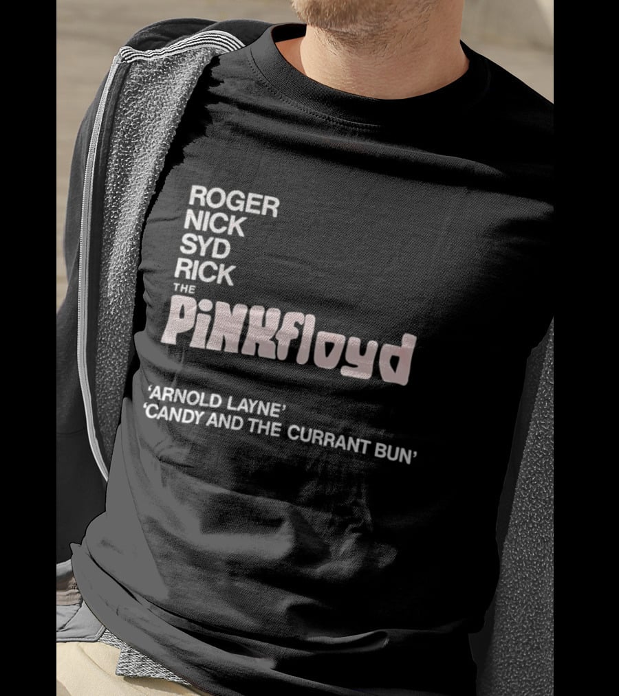 Roger Nick Syd Rick The Pink Floyd Arnold Layne Candy And The Currant Bun T-Shirt