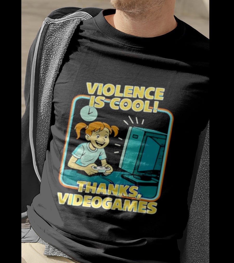 Violence Is Cool Thanks Videogames Gaming Humor T-Shirt