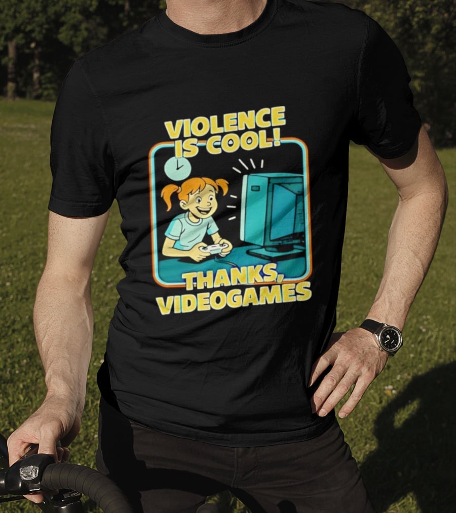 Violence Is Cool Thanks Videogames Gaming Humor T-Shirt