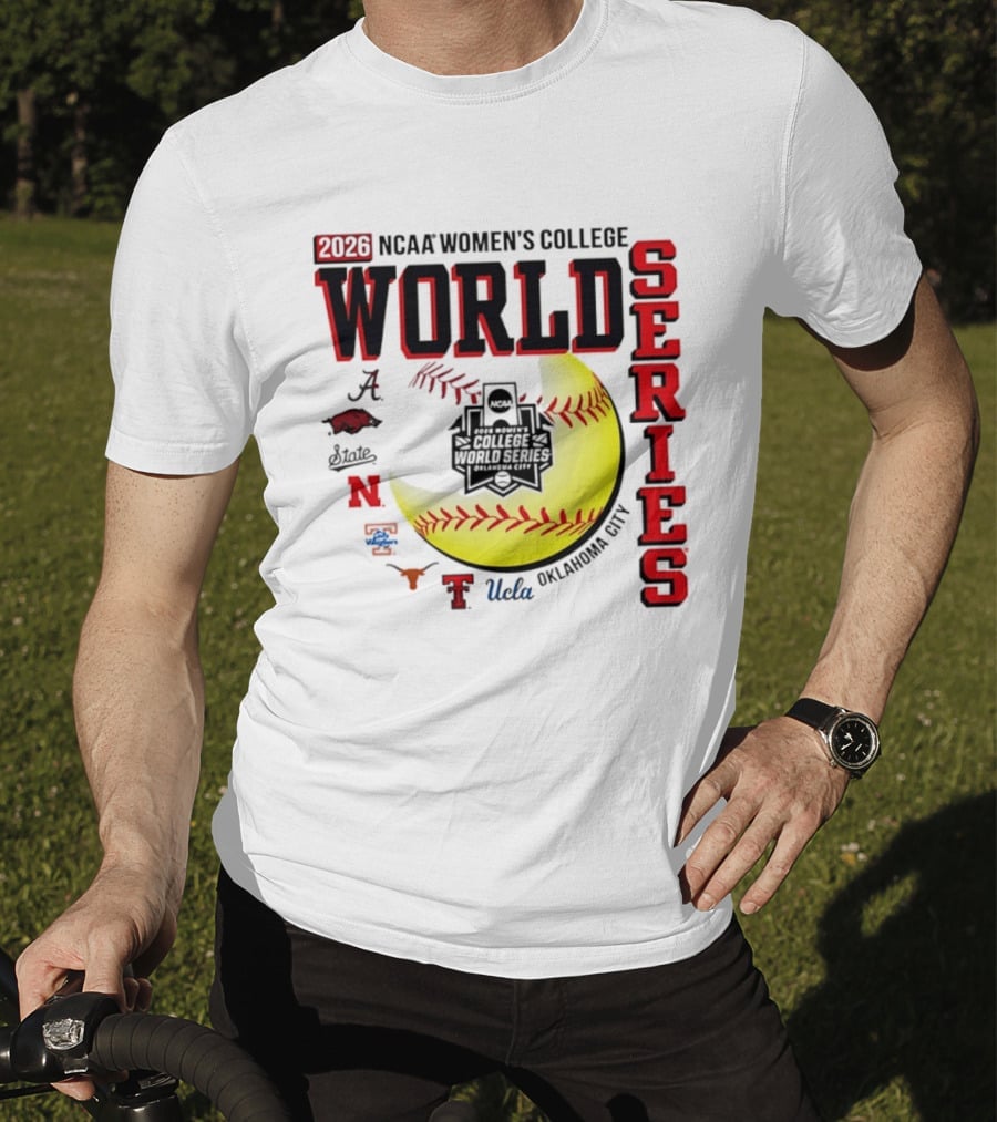 2026 NCAA Women's College World Series Oklahoma City Alabama Arkansas Texas Nebraska UCLA T-Shirt