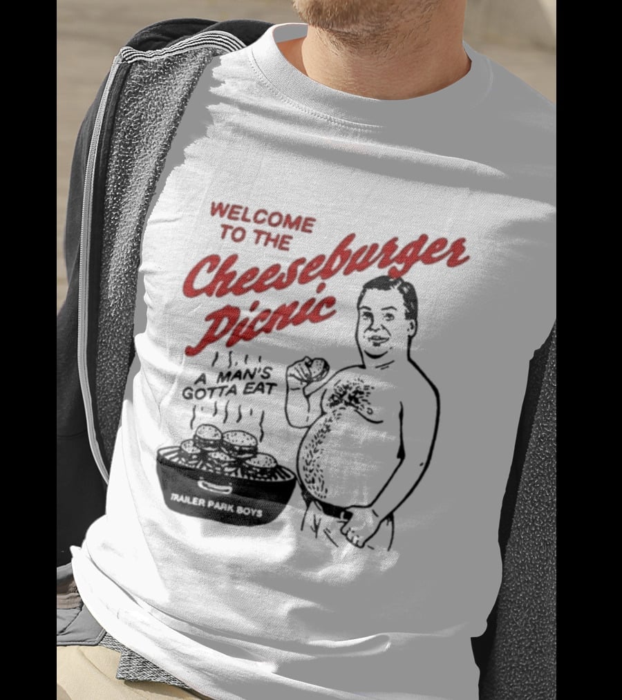 Welcome To The Cheeseburger Picnic A Man's Gotta Eat Ja Rule Shit Hawks T-Shirt