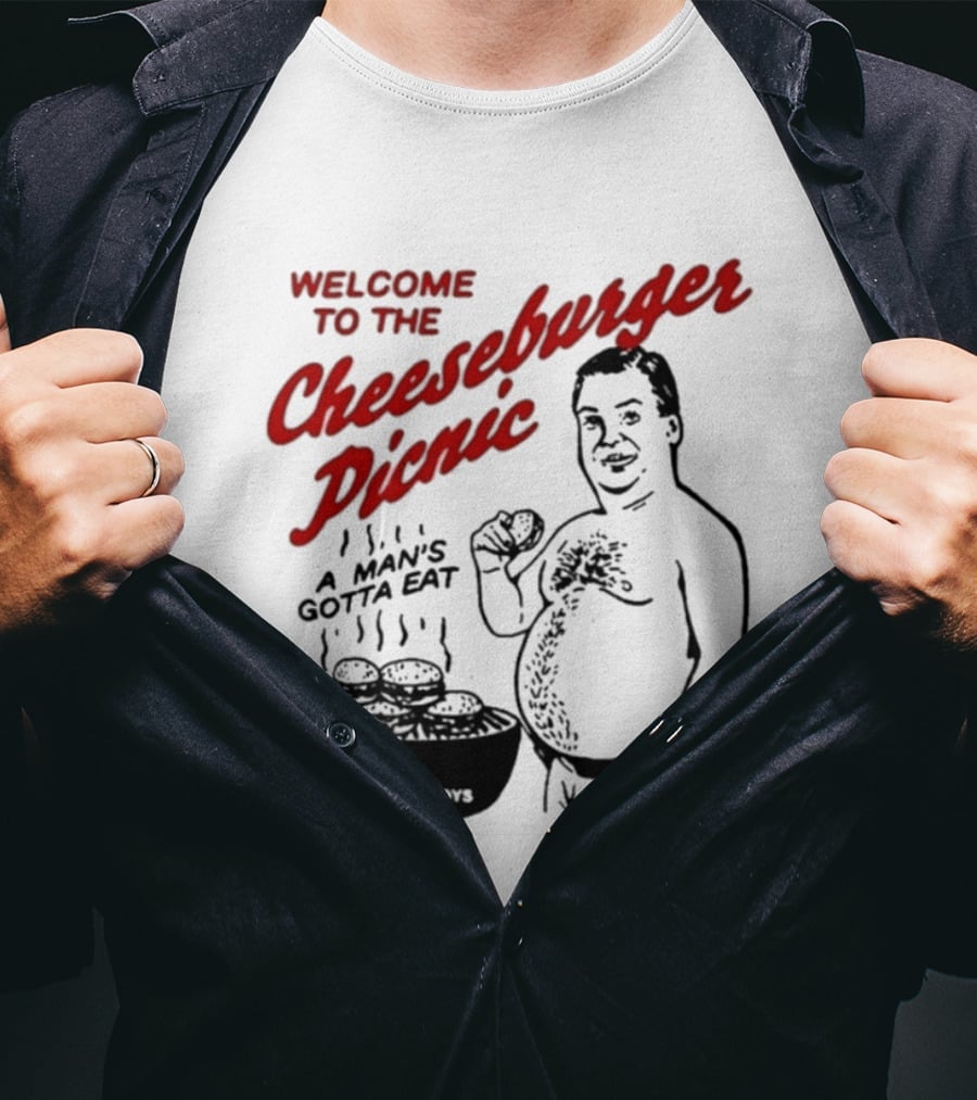 Welcome To The Cheeseburger Picnic A Man's Gotta Eat Ja Rule Shit Hawks T-Shirt