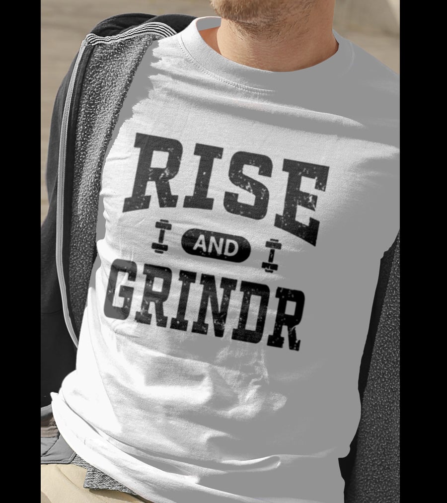 Rise And Grindr Bold Motivational Gym T-Shirt