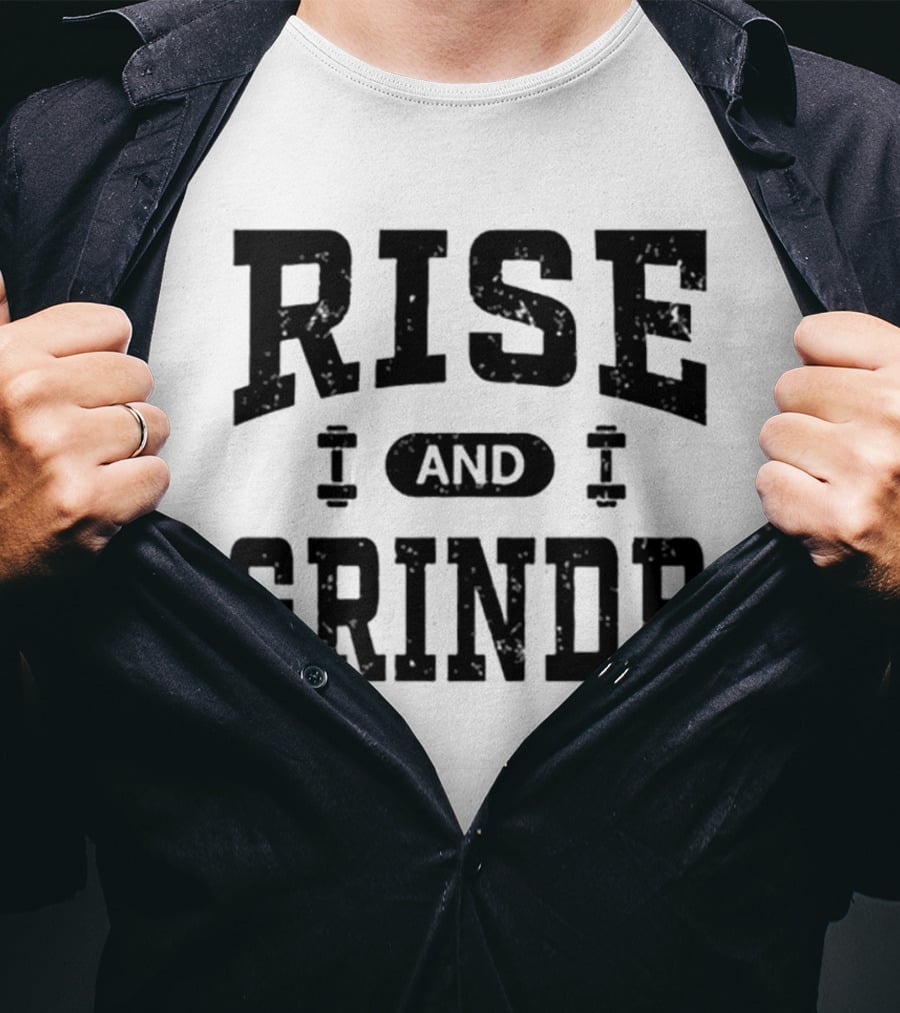 Rise And Grindr Bold Motivational Gym T-Shirt