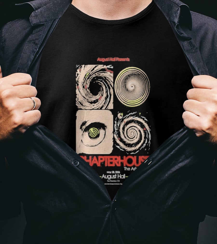 August Hall Presents Chapterhouse The Asteroid #4 San Francisco CA May 29 2026 T-Shirt