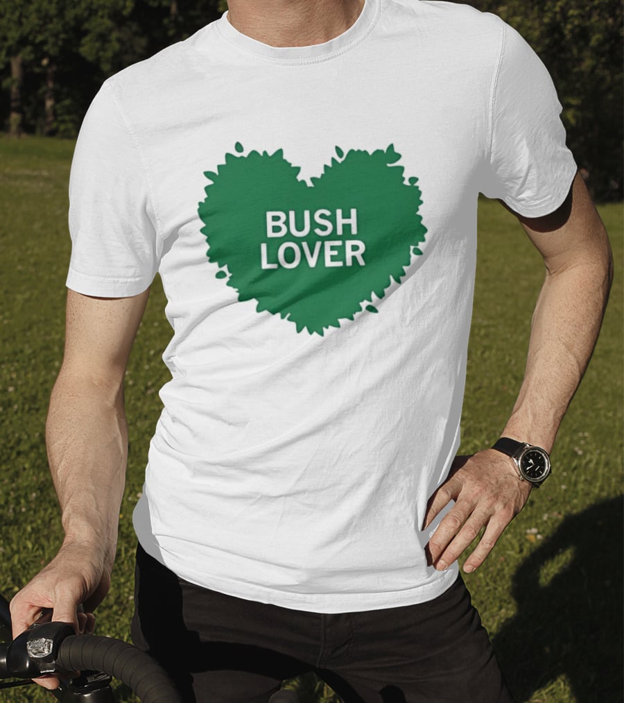 Bush Lover Green Heart Shape T-Shirt
