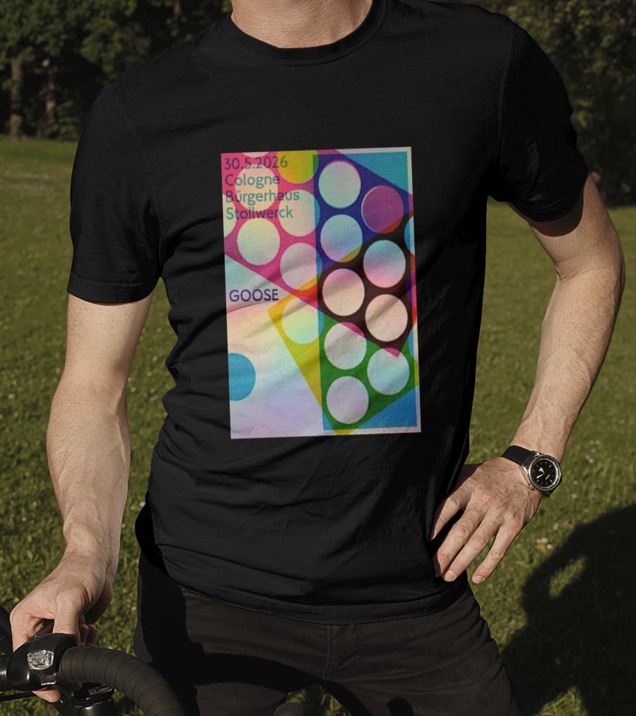 30.5.2026 Cologne Bürgerhaus Stollwerck Goose Concert Announcement T-Shirt