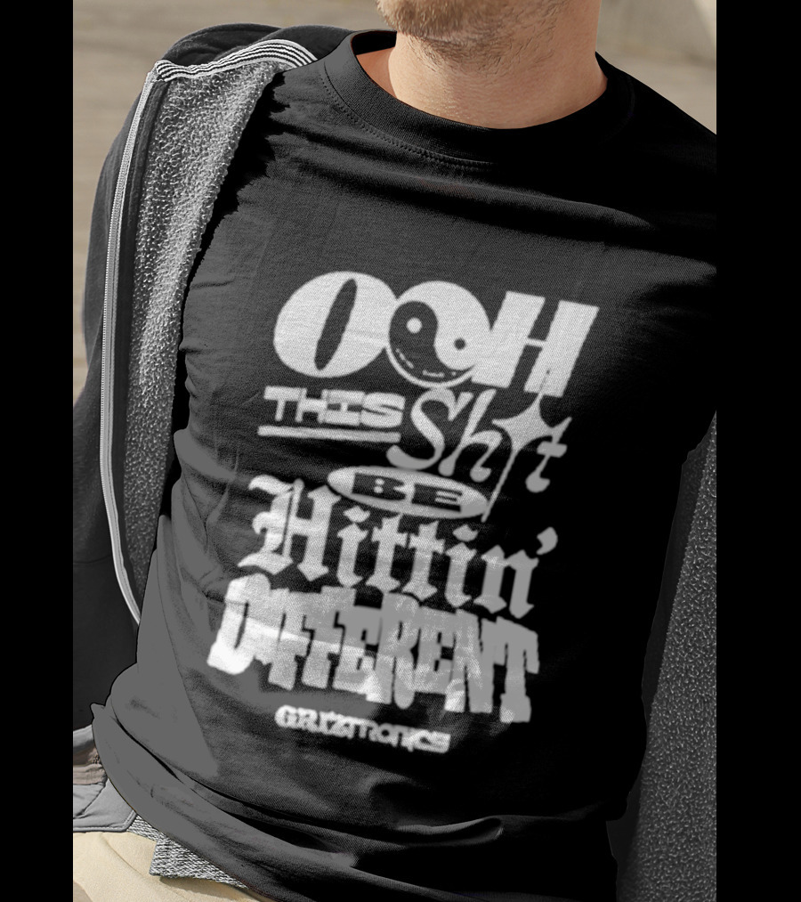 Ooh This Shit Be Hittin Different Griztronics T-Shirt