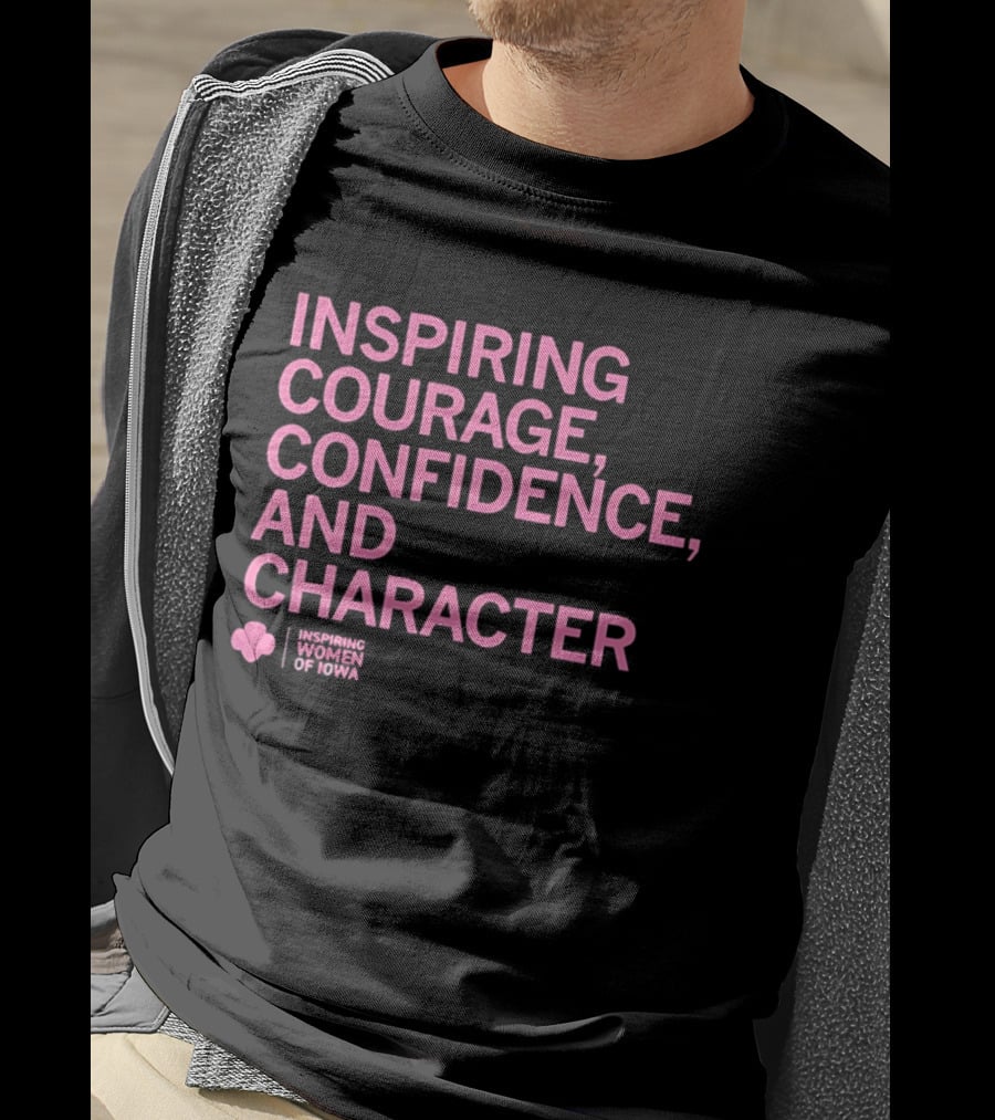 Inspired Women Of Iowa Inspiring Courage Confidence T-Shirt