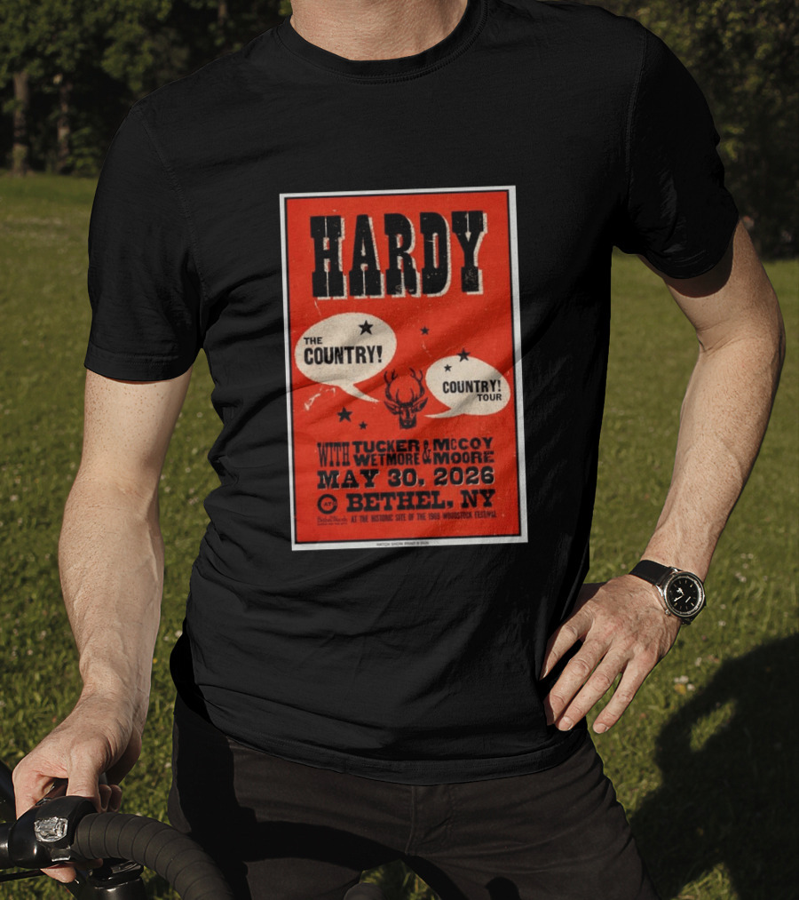 HARDY Country Tour Bethel NY May 30 2026 Woodstock Festival Tucker McCoy Wetmore Moore T-Shirt