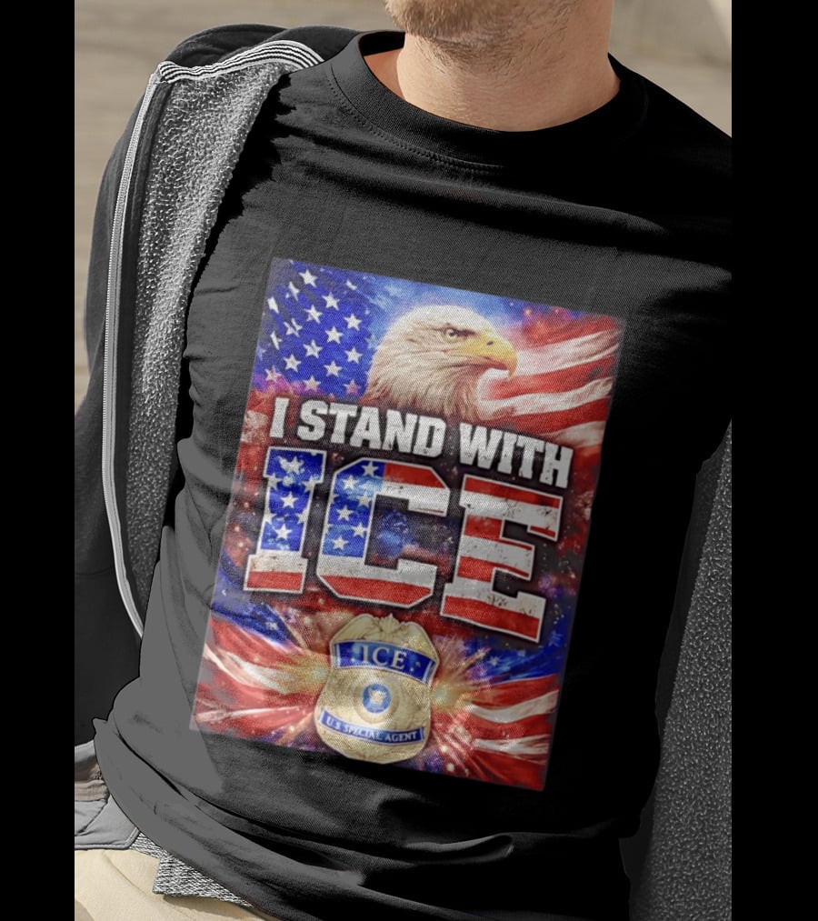 I Stand With ICE American Flag Bald Eagle U.S. Special Agent T-Shirt