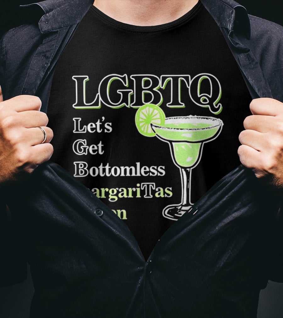 LGBTQ Let's Get Bottomless Margaritas Queen Lime Margarita Glass T-Shirt