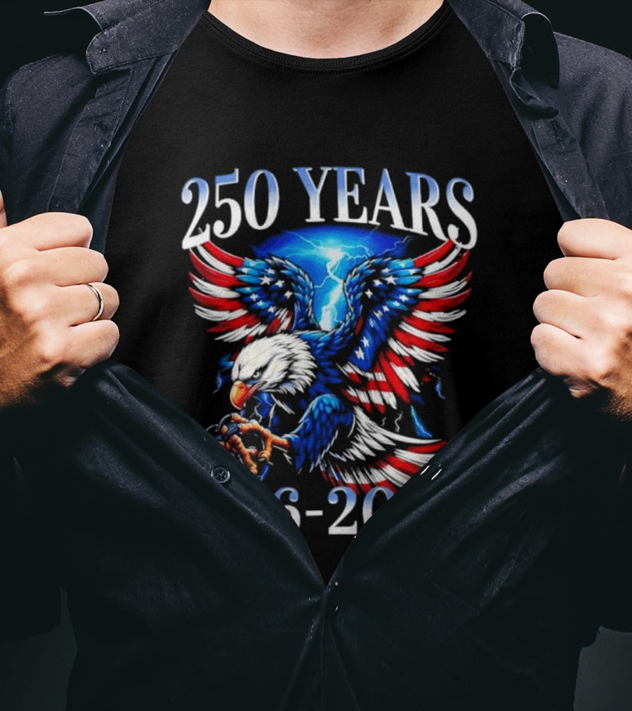 250 Years American Flag Bald Eagle 1776 2026 Anniversary T-Shirt