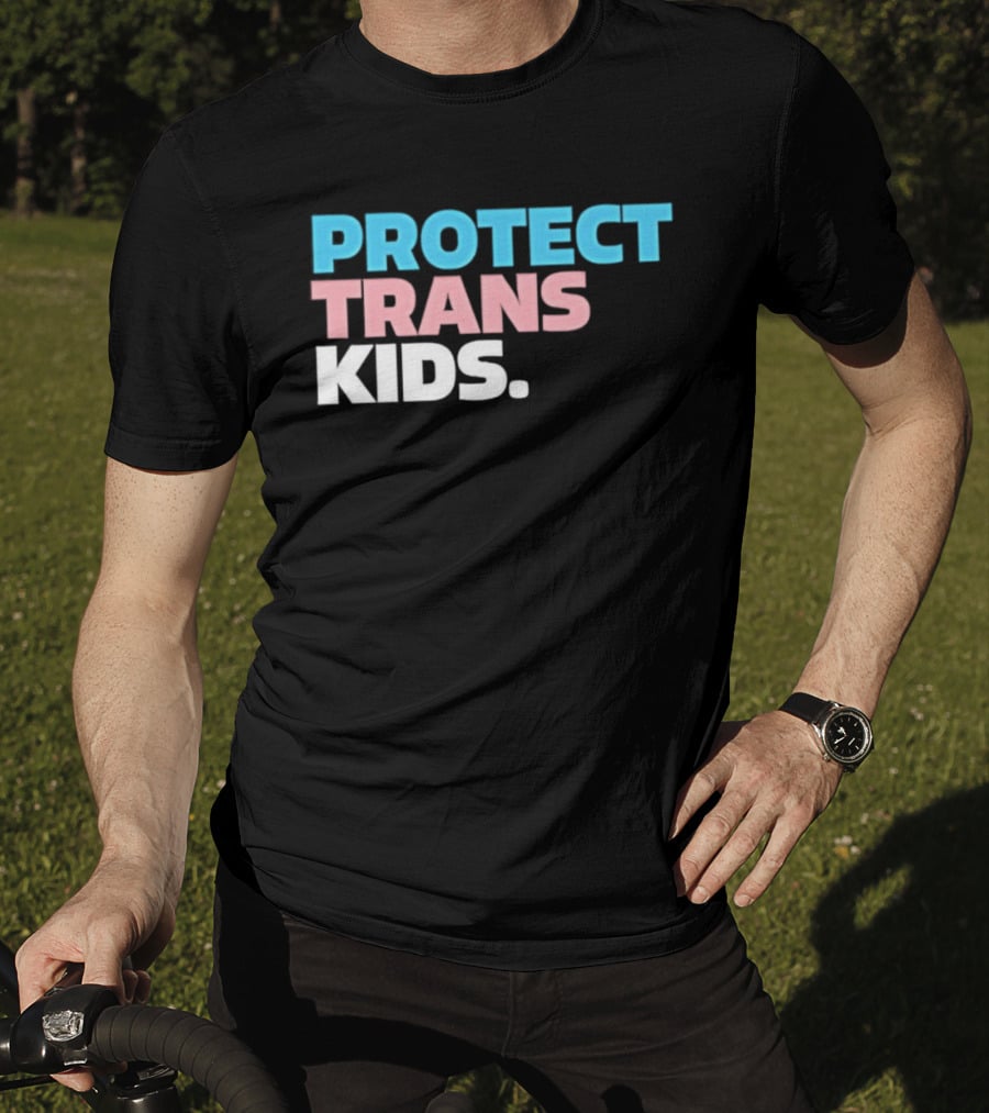 PROTECT TRANS KIDS Youth LGBTQ Support Advocacy Rights Equality T-Shirt