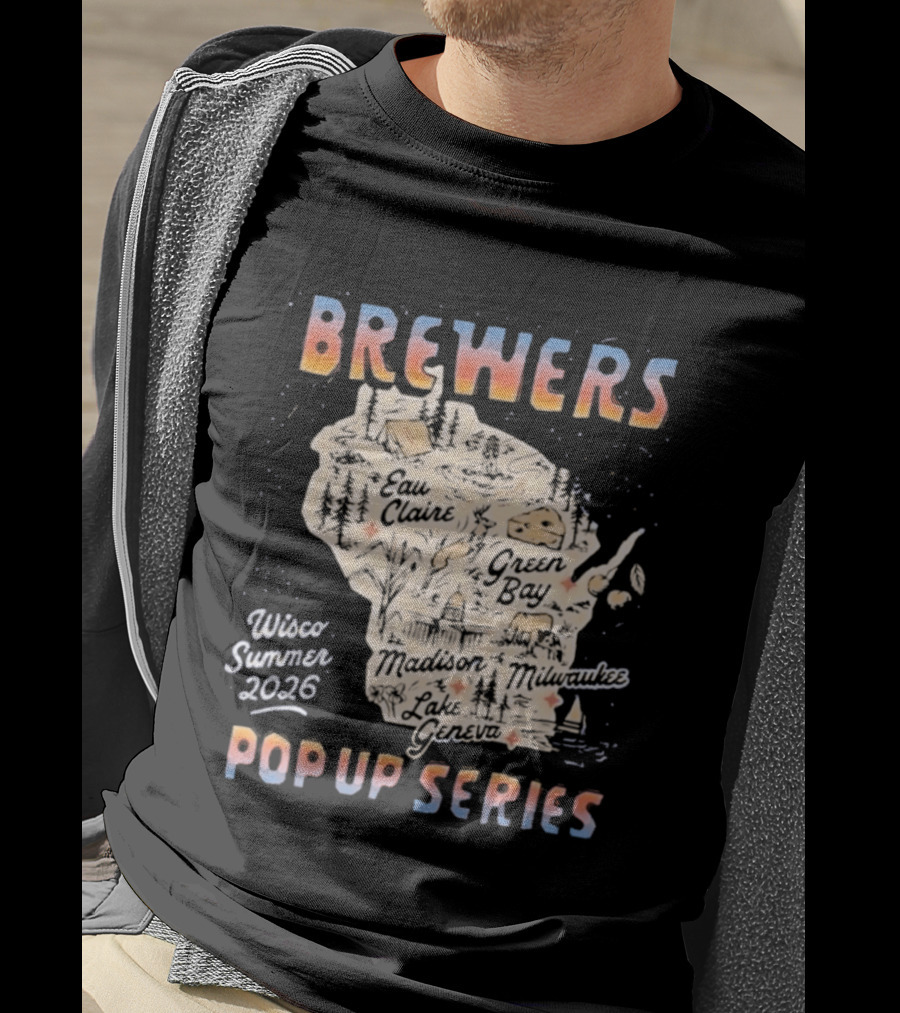 Brewers Wisco Summer 2026 Pop Up Series Wisconsin Cities Map T-Shirt