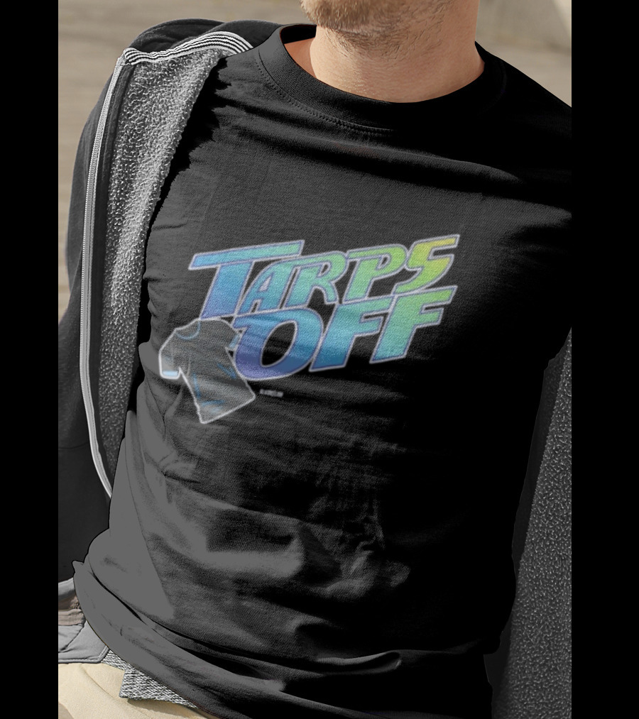 Tarps Off Tampa Bay Rays Baseball Baseball Fan Merchandise T-Shirt